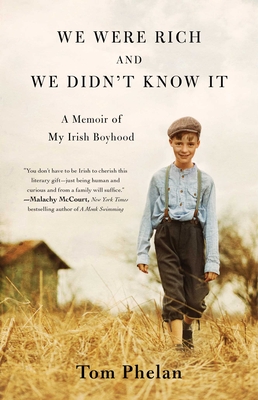 Image for We Were Rich and We Didn't Know It: A Memoir of My Irish Boyhood