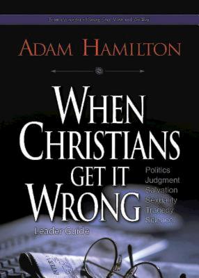 Image for When Christians Get It Wrong Leader Guide When Christians Get It Wrong Leader Guide