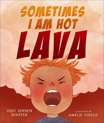 Image for Sometimes I Am Hot Lava Sometimes I Am Hot Lava
