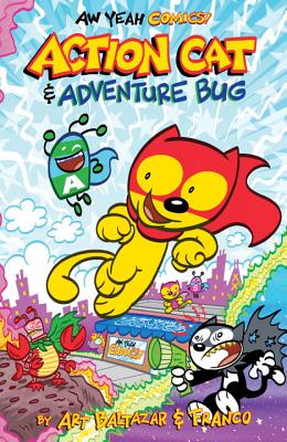 Aw Yeah Comics: Action Cat and Adventure Bug!
