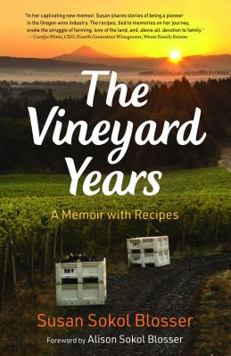 Vineyard Years: A Memoir With Recipes