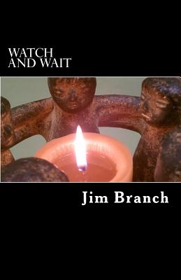 Image for Watch and Wait: A Guide for Advent and Christmas Watch and Wait: A Guide for Advent and Christmas