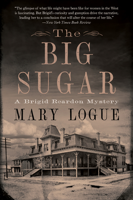 The Big Sugar: A Brigid Reardon Mystery (The Brigid Reardon Mysteries)