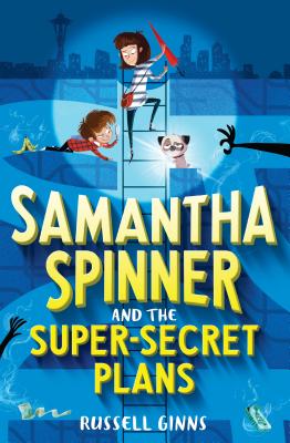 Image for Samantha Spinner and the Super-Secret Plans
