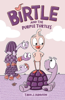 Image for Birtle and the Purple Turtles (Volume 1) Birtle and the Purple Turtles (Volume 1)