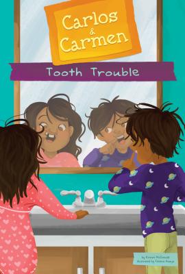 Tooth Trouble (Carlos & Carmen Set 4)