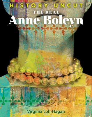 The Real Anne Boleyn (History Uncut)