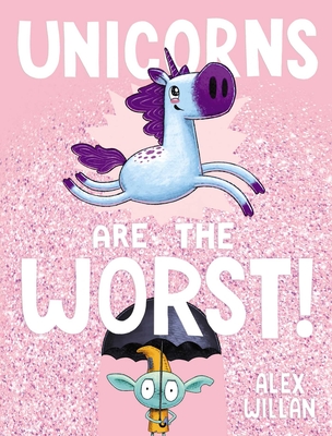 Image for UNICORNS ARE THE WORST!