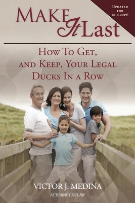 Make It Last: How To Get, and Keep, Your Legal Ducks in a Row