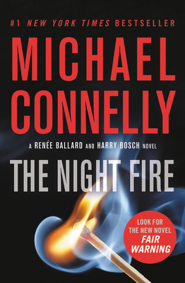 Image for The Night Fire (A Renée Ballard and Harry Bosch Novel, 22)