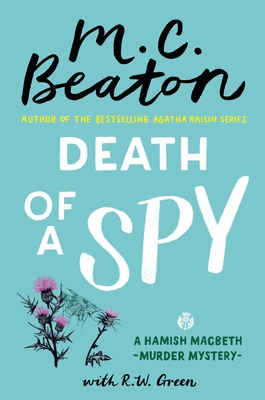 Death Of A Spy: A Hamish Macbeth Mystery