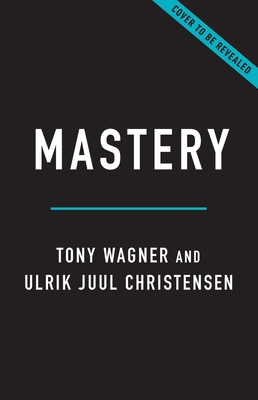 Mastery: Why Deeper Learning Is Essential in an Age of Distraction