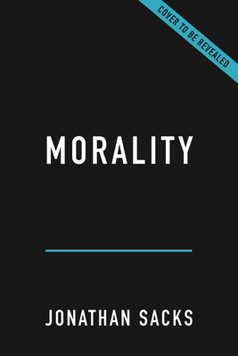 Morality: Restoring the Common Good in Divided Times