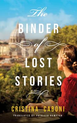 Image for The Binder of Lost Stories: A Novel The Binder of Lost Stories: A Novel