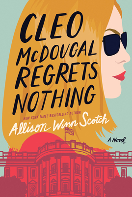 Cleo McDougal Regrets Nothing: A Novel