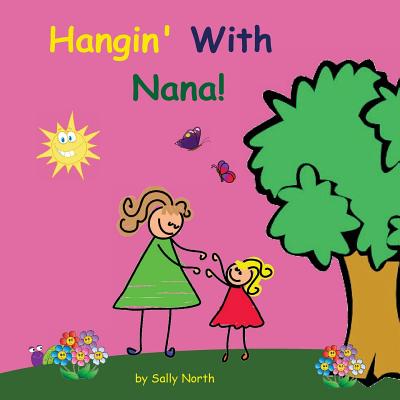 Image for Hangin' With Nana! (Sneaky Snail Stories) Hangin' With Nana! (Sneaky Snail Stories)
