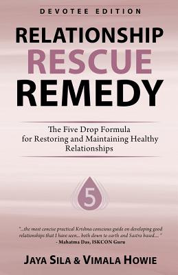 Image for Relationship Rescue Remedy - Devotee Edition: The Five Drop Formula for Restoring and Maintaining Healthy Relationships Relationship Rescue Remedy - Devotee Edition: The Five Drop Formula for Restoring and Maintaining Healthy Relationships