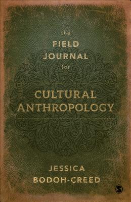 Image for The Field Journal for Cultural Anthropology The Field Journal for Cultural Anthropology