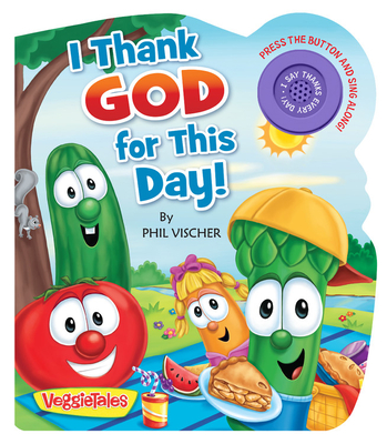 Image for I Thank God for This Day! (VeggieTales) I Thank God for This Day! (VeggieTales)