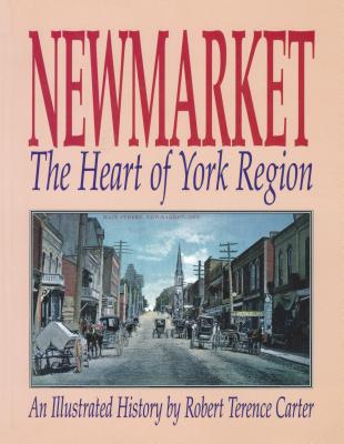 Image for Newmarket: The Heart of York Region