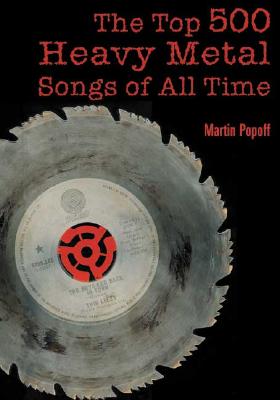 Top 500 Heavy Metal Songs Of All Time, The