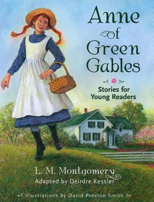 Image for Anne of Green Gables: Stories for Young Readers Anne of Green Gables: Stories for Young Readers