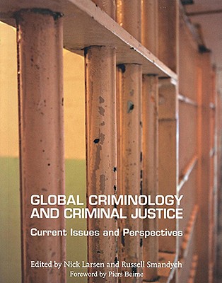 Global Criminology and Criminal Justice: Current Issues and Perspectives
