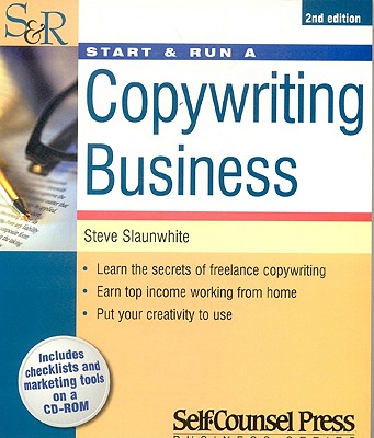 Image for Start & Run a Copywriting Business (Start & Run Business Series) Start & Run a Copywriting Business (Start & Run Business Series)