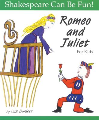 Image for Romeo and Juliet for Kids (Shakespeare Can Be Fun!)