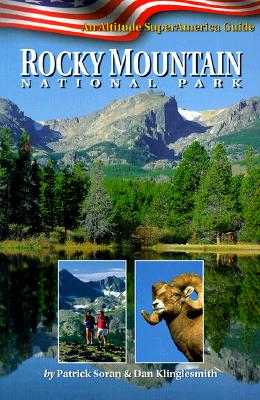 Rocky Mountain National Park; An Altitude SuperAmerica Guide