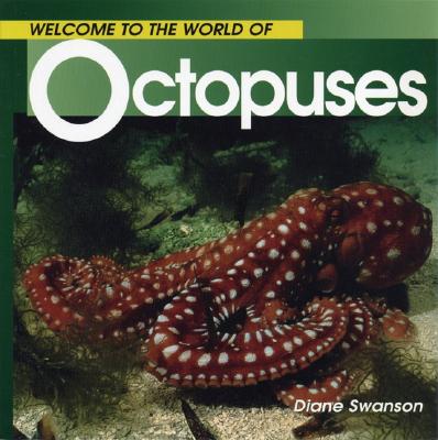 Welcome to the World of Octopuses (Welcome to the World Series)