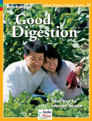Image for Good Digestion (Natural Health Guide) (Alive Natural Health Guides)