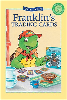 Franklin's Trading Cards(Kids Can Read:Level 2)