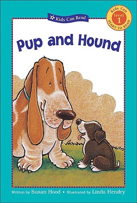 Image for Pup and Hound (Kids Can Read) Pup and Hound (Kids Can Read)