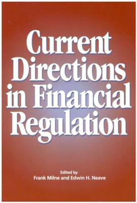 Current Directions in Financial Regulation (Queen's Policy Studies Series)