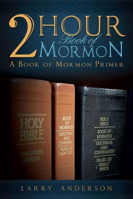 Image for Two Hour Book of Mormon: A Book of Mormon Primer