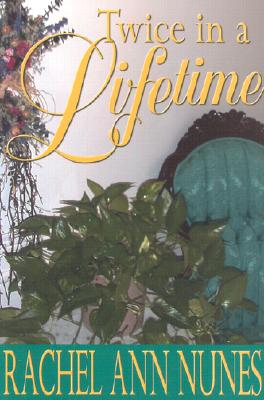 Twice in a Lifetime: A Novel