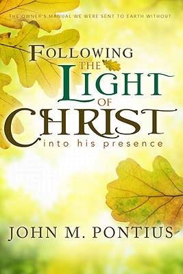 Image for Following the Light of Christ into His Presence