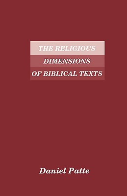 The Religious Dimensions of Biblical Texts (Brown Judaic Studies)