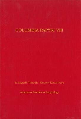 Columbia Papyri VIII (American Studies in Papyrology)