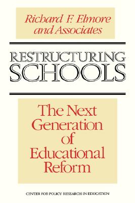 Image for Restructuring Schools: The Next Generation of Educational Reform