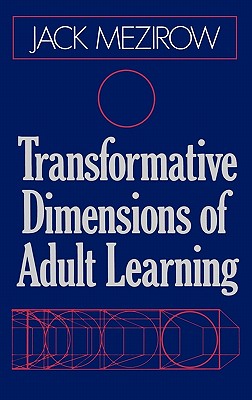 Transformative Dimensions of Adult Learning
