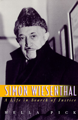 Simon Wiesenthal: A Life in Search of Justice
