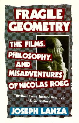 Lanza: Fragile Geometry: The Films, Philosophy, and Misadventures of Nicolas Roeg