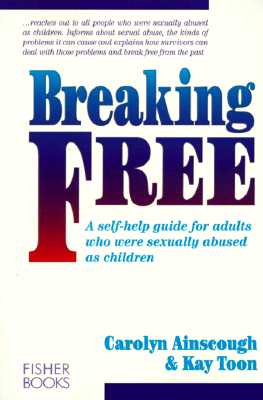 Image for Breaking Free: A Self-Help Guide for Adults Who Were Sexually Abused as Children