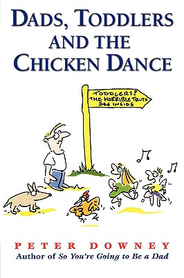 Dads Toddlers & Chicken Dance