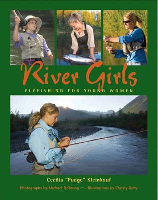 River Girls: Fly Fishing for Young Women