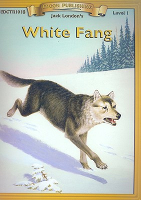 White Fang (Bring the Classics to Life: Level 1) [Paperback] Jack London