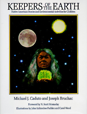 Image for Keepers of the Earth: Native American Stories and Environmental Activities for Children