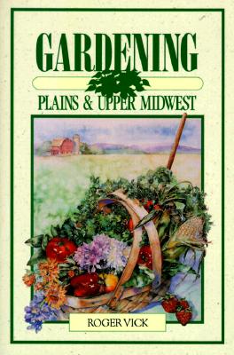 Image for Gardening: Plains & Upper Midwest